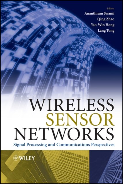 Wireless Sensor Networks – Signal Processing and Communications Perspectives