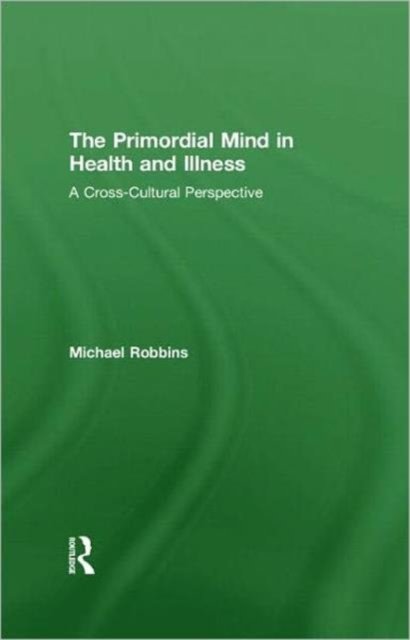 The Primordial Mind in Health and Illness