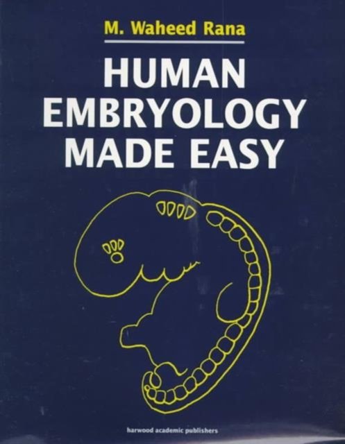 Human Embryology Made Easy