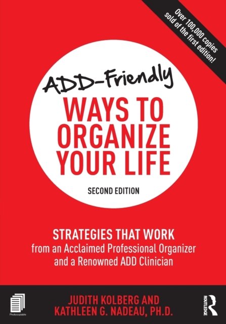ADD-Friendly Ways to Organize Your Life