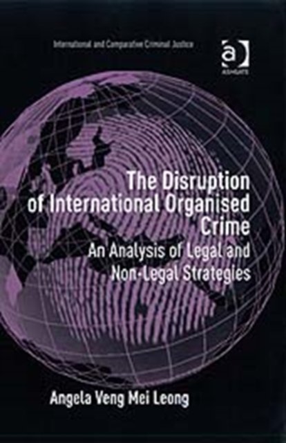The Disruption of International Organised Crime