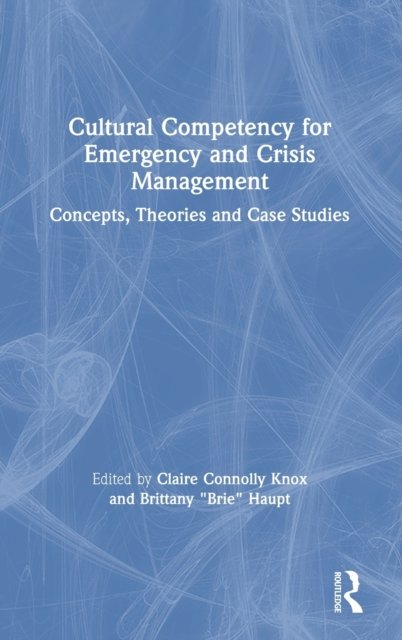 Cultural Competency for Emergency and Crisis Management
