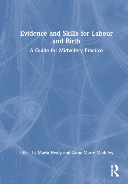 Evidence and Skills for Labour and Birth