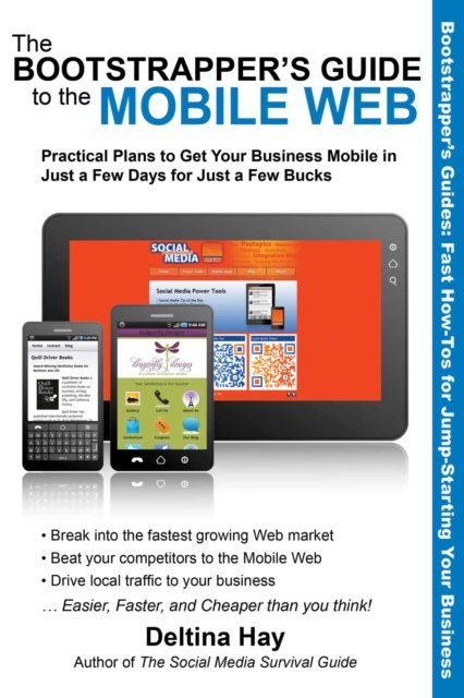 Bootstrapper''s Guide to the Mobile Web