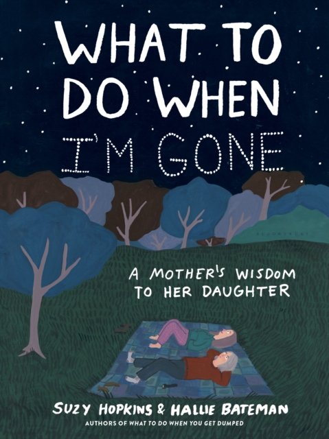 What to Do When I''m Gone