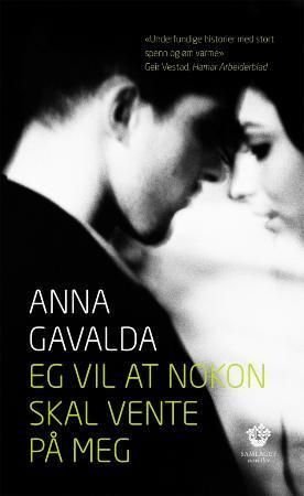 Eg vil at nokon skal vente på meg - noveller