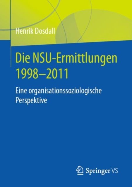 Die NSU-Ermittlungen 1998-2011