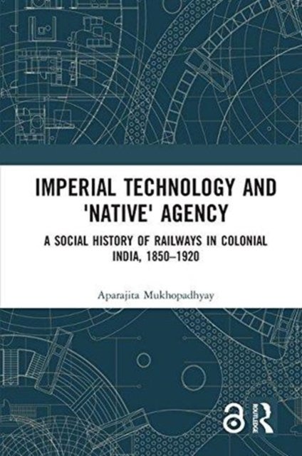 Imperial Technology and ''Native'' Agency