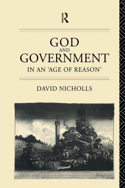 God and Government in an ''Age of Reason''