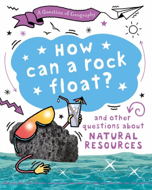 Question of Geography: How Can a Rock Float?