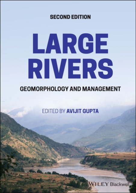 Large Rivers: Geomorphology and Management, Second  Edition