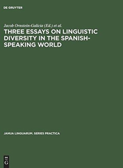 Three Essays on Linguistic Diversity in the Spanish-speaking World