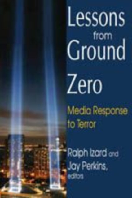 Lessons from Ground Zero