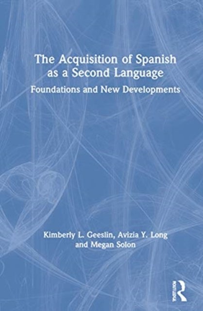 The Acquisition of Spanish as a Second Language