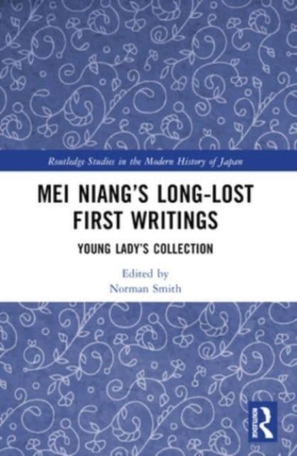 Mei Niang’s Long-Lost First Writings