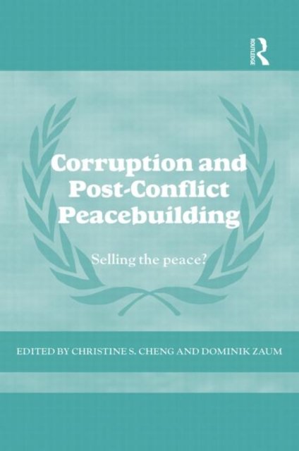 Corruption and Post-Conflict Peacebuilding
