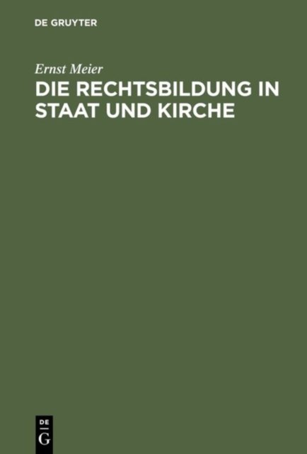 Rechtsbildung in Staat und Kirche