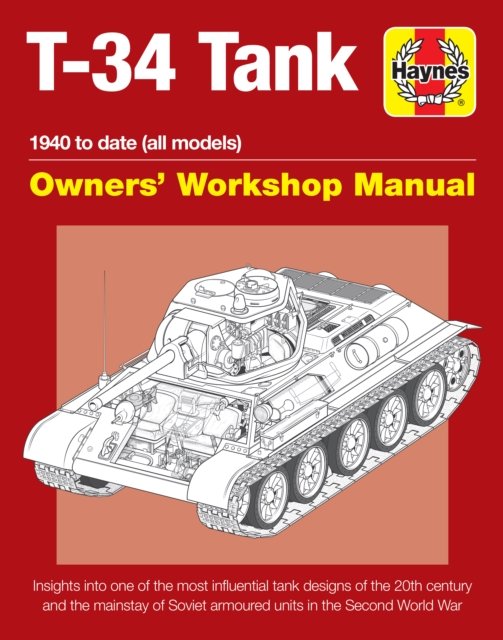 T-34 Tank Owners'' Workshop Manual