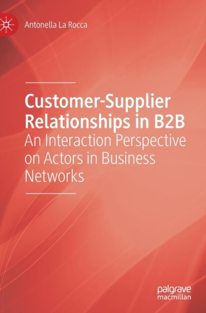 Customer-Supplier Relationships in B2B