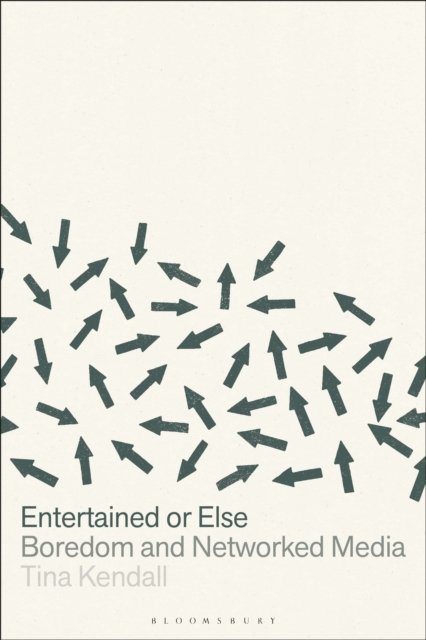 Entertained or Else