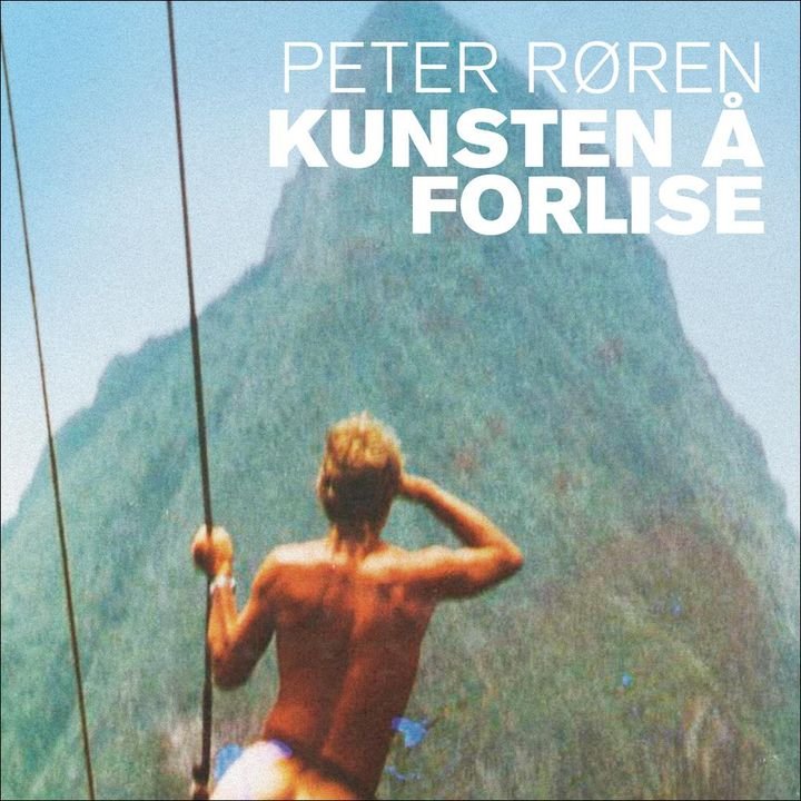 Kunsten å forlise - en mann, en drøm og et karibisk eventyr