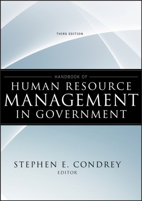 Handbook of Human Resource Management in Government 3e
