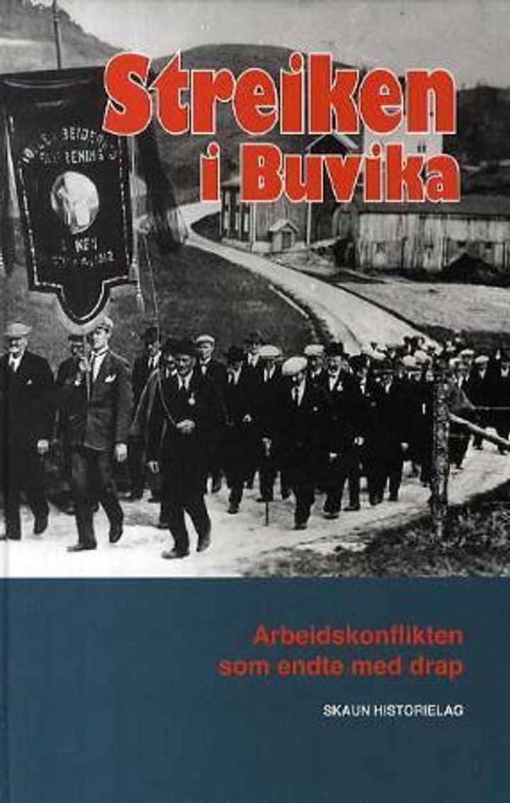Streiken i Buvika - årbok nr. 11 : Skaun historielag 2008