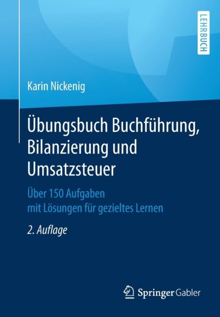 Ubungsbuch Buchfuhrung, Bilanzierung und Umsatzsteuer