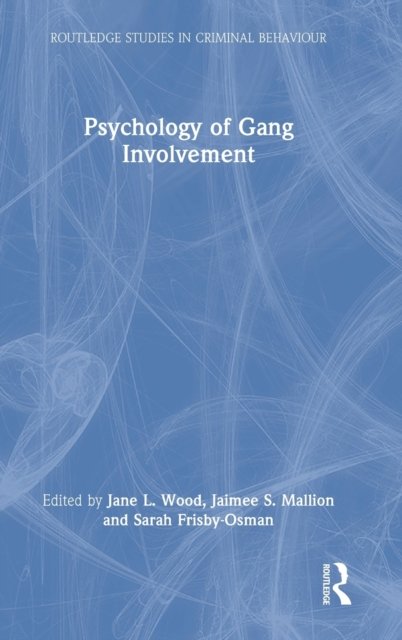 Psychology of Gang Involvement