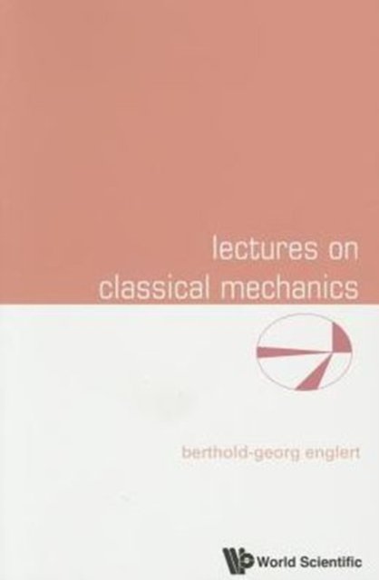 Lectures on Classical Mechanics