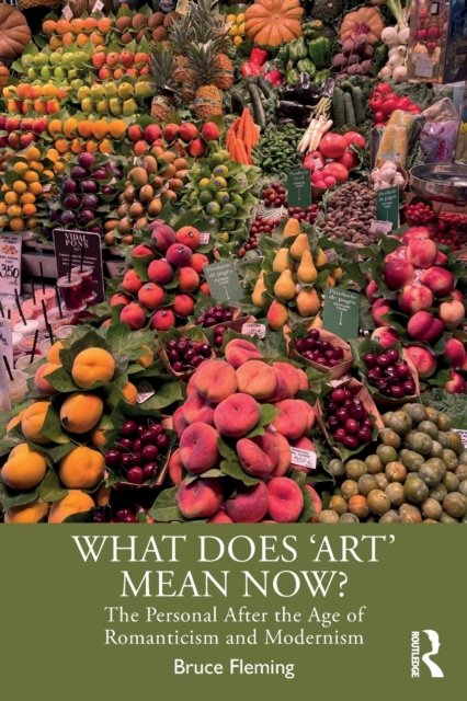 What Does ''Art'' Mean Now?