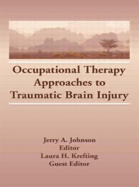 Occupational Therapy Approaches to Traumatic Brain Injury
