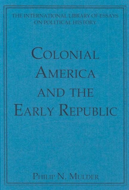 Colonial America and the Early Republic