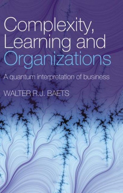 Complexity, Learning and Organizations