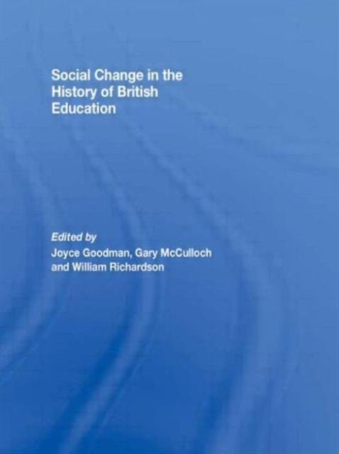 Social Change in the History of British Education