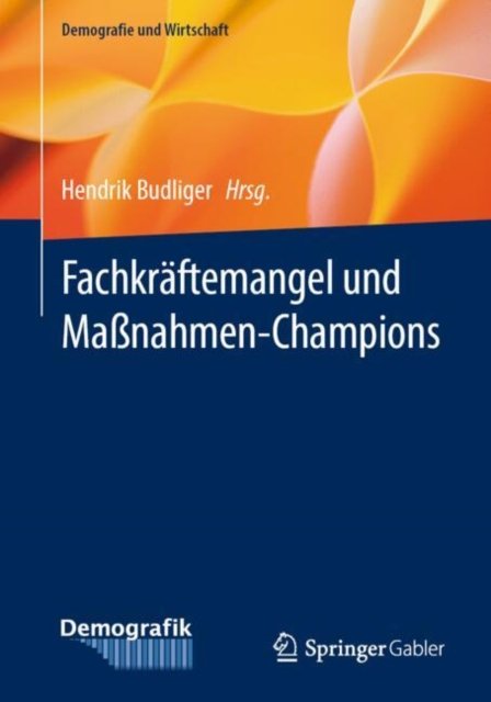 Fachkraftemangel und Maßnahmen-Champions