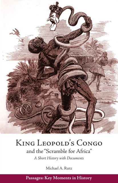 King Leopold''s Congo and the "Scramble for Africa"