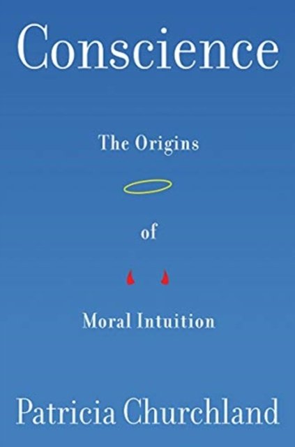 Conscience – The Origins of Moral Intuition