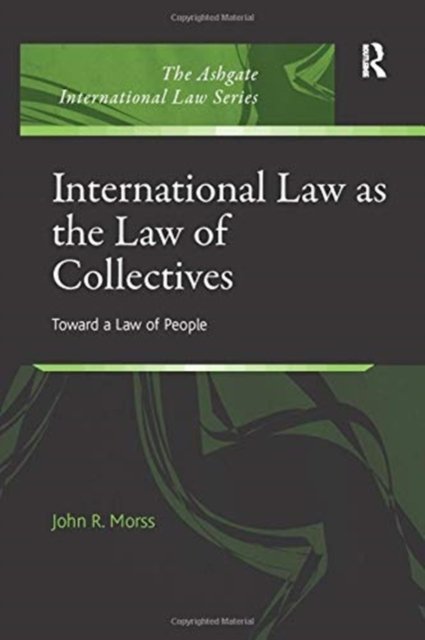 International Law as the Law of Collectives