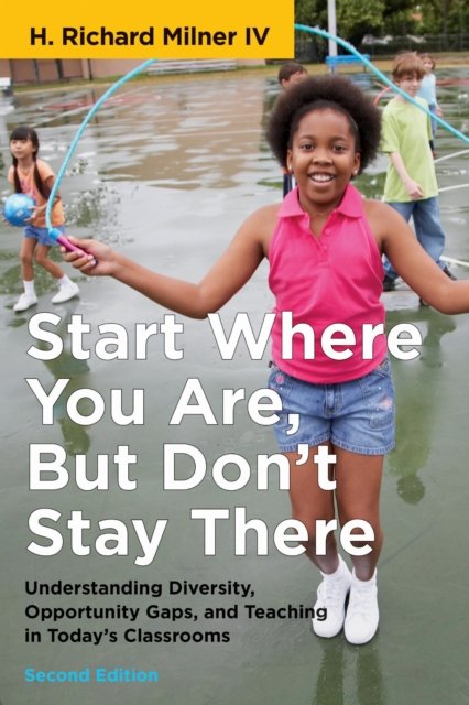 Start Where You Are, but Don't Stay There