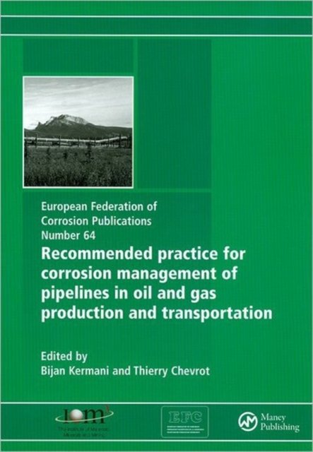 Recommended Practice for Corrosion Management of Pipelines in Oil and Gas Production and Transportation