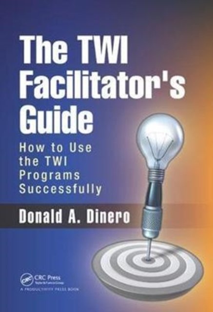 The TWI Facilitator''s Guide