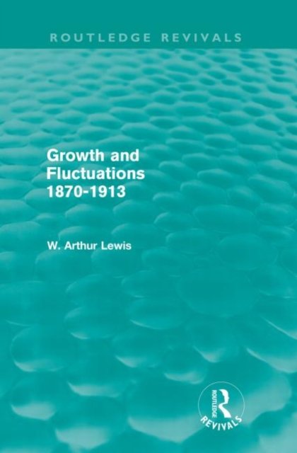 Growth and Fluctuations 1870-1913