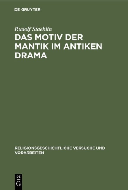 Das Motiv Der Mantik Im Antiken Drama