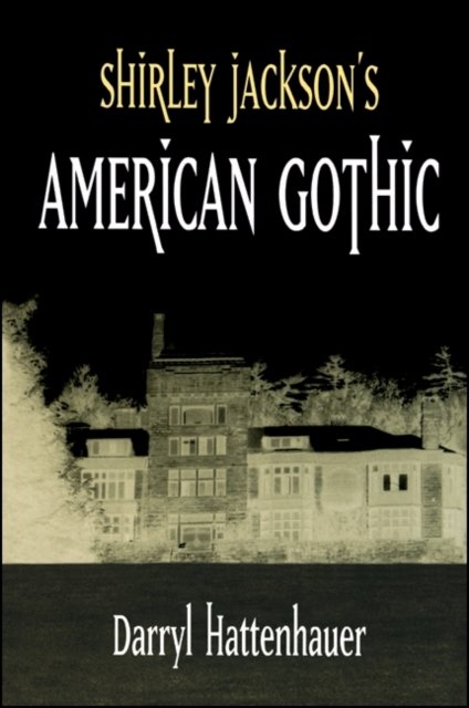 Shirley Jackson''s American Gothic