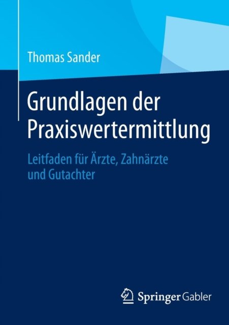 Grundlagen der Praxiswertermittlung