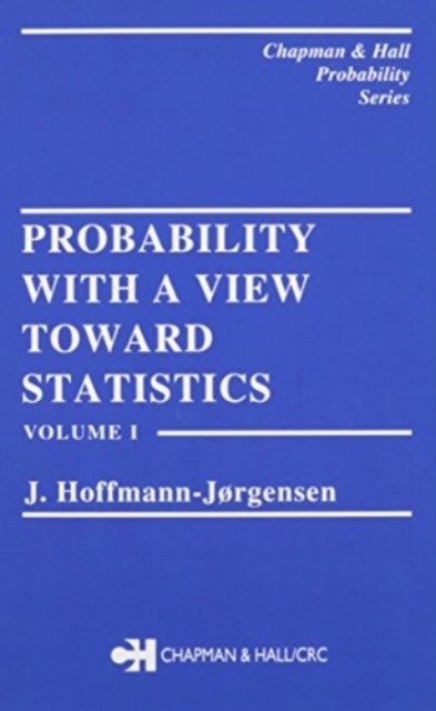 Probability With a View Towards Statistics, Two Volume Set