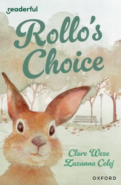 Readerful Independent Library: Oxford Reading Level 13: Rollo''s Choice