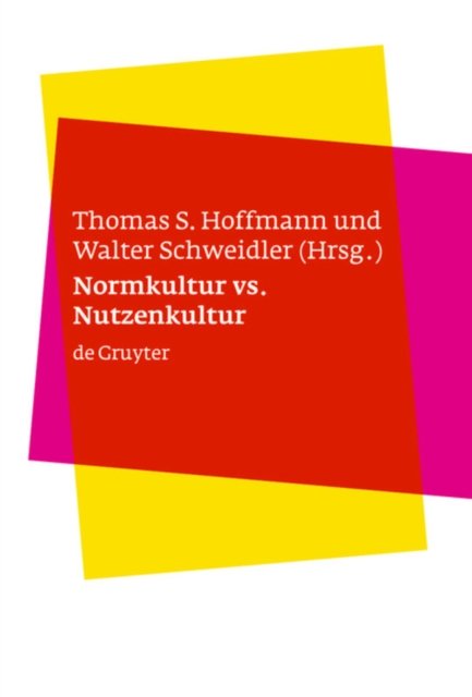 Normkultur versus Nutzenkultur