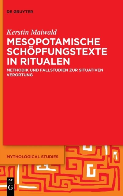 Mesopotamische Schopfungstexte in Ritualen